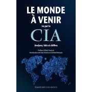 LE MONDE A VENIR VU PAR LA CIA