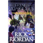  The Burning Maze - The Trials of Apollo Book 3  