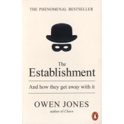  The Establisment - And How they Get away with it 