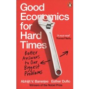  Good economics for hard times - Better answers to our biggest problems  