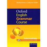  Oxford English Grammar Course Intermediate - A grammar practice book for intermediate and upper-intermediate students of English 