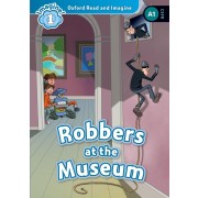 OXFORD READ AND IMAGINE LEVEL 1: ROBBERS AT THE MUSEUM