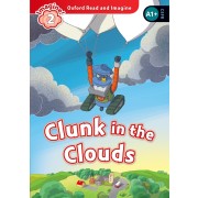 OXFORD READ AND IMAGINE LEVEL 2 CLUNK IN THE CLOUDS