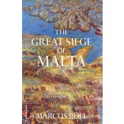 THE GREAT SIEGE OF MALTA