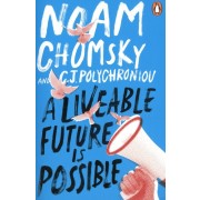  A liveable future is possible - Confronting the threats to our survival  