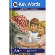  Key Words with Peter and Jane 8a - Sunny Days 