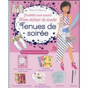  J'habille mes amies ; mon atelier de mode ; tenues de soirée  