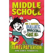  Middle School - How I Survived Bullies, Broccoli and Snake Hill 