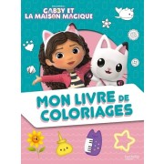 Gabby et la maison magique - Mon livre de coloriages - Mon livre de coloriages 