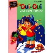  Oui-Oui veut faire fortune  