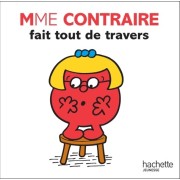  Mme Contraire fait tout de travers  