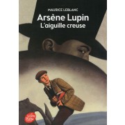  Arsène Lupin ; l'aiguille creuse 