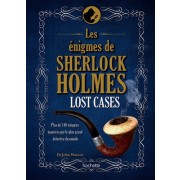  Les énigmes de Sherlock Holmes, Lost Cases - Plus de 140 énigmes inspirées par le plus grand détective du monde  