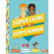  Le super livre du corps humain  