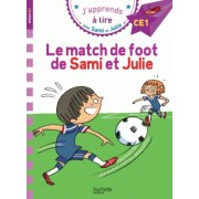  J'apprends à lire avec Sami et Julie ; CE1 ; le match de foot de Sami et Julie 