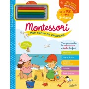  Mon cahier de vacances Montessori - De la PS à la MS - Avec 4 pastels  