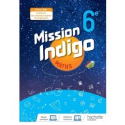  Mathématiques 6e Mission Indigo  