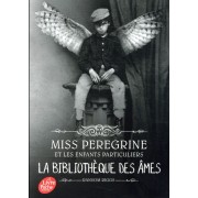  Miss Peregrine et les enfants particuliers t.3 ; la bibliothèque des âmes 