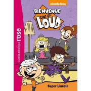  Bienvenue chez les Loud Tome 6  