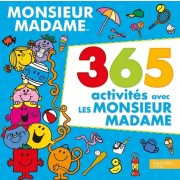  365 Activités avec les Monsieur Madame  