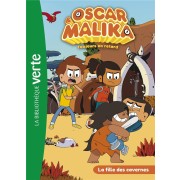  Oscar et Malika t.9 ; la fille des cavernes 