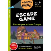  Escape game ; de la 5e à la 4e ; course-poursuite en Europe 