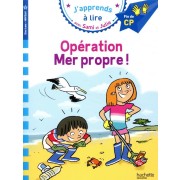  J'apprends à lire avec Sami et Julie ; opération mer propre ! 