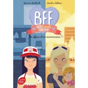  BFF Best Friends Forever! Tome 5  