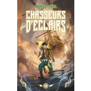  Chasseurs d'éclairs. Tome 1 - Le capitaine disparu  