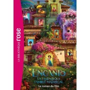  Encanto, la fantastique famille Madrigal - Le roman du film  