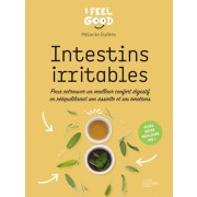  Intestins irritables - Pour retrouver un meilleur confort digestif en rééquilibrant son assiette et ses émotions  