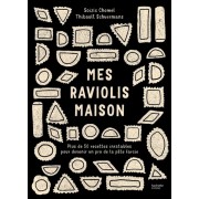  Mes raviolis maison - Plus de 50 recettes inratables pour devenir un pro de la pâte farcie  