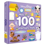  Disney Baby ; mes 100 premiers mots : la maison 