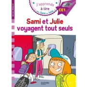  J'apprends à lire avec Sami et Julie ; Sami et Julie voyagent tout seuls 