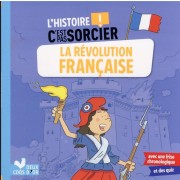  L'histoire c'est pas sorcier ; la Révolution française 