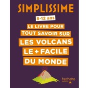  Le livre pour tout savoir sur les volcans le + facile du monde  