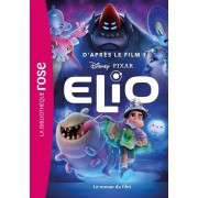 BIBLIOTHEQUE DISNEY - ELIO - LE ROMAN DU FILM