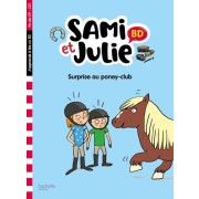  Sami et Julie BD. Surprise au poney club ! - Fin de CP- CE1  