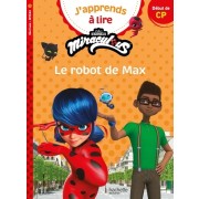  Miraculous Première lecture CP1 Le robot de Max 