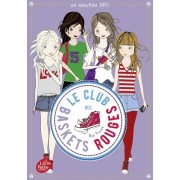  Le club des baskets rouges Tome 3  