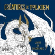  Créatures de Tolkien - Livre de coloriage  