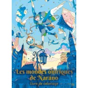  Les mondes oniriques de Narano - Livre de coloriage 