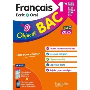  Objectif BAC 2025 - Français écrit et oral 1res STMG - STI2D - ST2S - STL - STD2A - STHR 