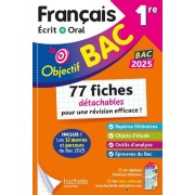  Objectif BAC Fiches détachables Français 1re BAC 2025  
