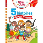  Sami et Julie Début de CP 5 histoires de super copains  