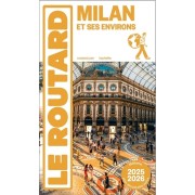  Guide du Routard Milan et ses environs 2025/26 