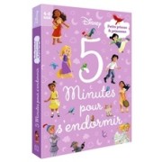 DISNEY PRINCESSES - 5 MINUTES POUR S'ENDORMIR - PETITS PRINCES ET PRI