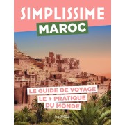  Simplissime Maroc - Le guide de voyage le + pratique du monde  