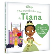  DISNEY BABY - Ma Première histoire de Princesse - Tiana, L'histoire du film 
