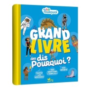  Le grand livre des Dis pourquoi 